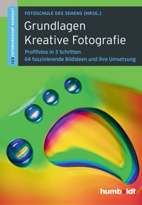 Grundlagen Kreative Fotografie - Peter Uhl - ebook