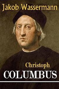Christoph Columbus - Jakob Wassermann - ebook