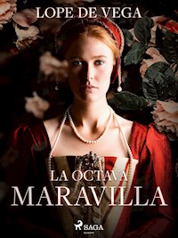 La octava maravilla - Lope de Vega - ebook