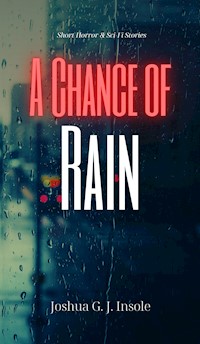 A Chance of Rain - Joshua G. J. Insole - ebook