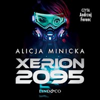 Xerion 2095 - Alicja Minicka - audiobook