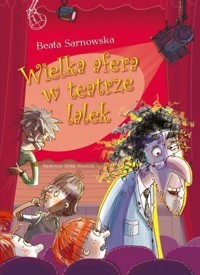 Wielka afera w teatrze lalek - Beata Sarnowska - książka
