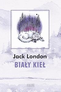 Biały Kieł - Jack London - ebook