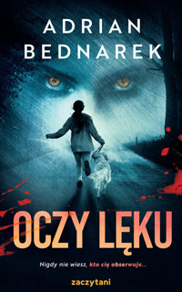 Oczy lęku - Bednarek Adrian - ebook + audiobook + książka