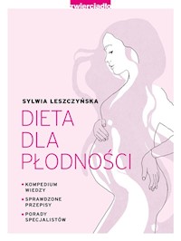 Dieta dla płodności - Sylwia Leszczyńska - książka
