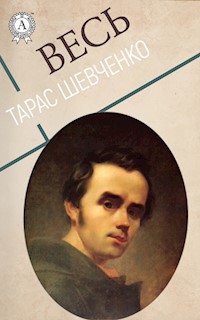 Весь Тарас Шевченко - Тарас Григорович Шевченко - ebook