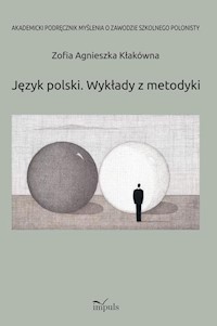 Język polski Wykłady z metodyki - Kłakówna Agnieszka - książka