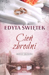 Cień zbrodni - Edyta Świętek - książka