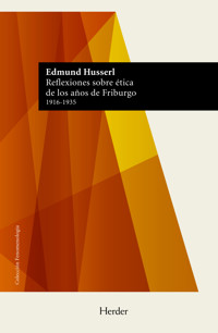 Reflexiones sobre ética de los años de Friburgo - Edmund Husserl - ebook