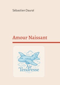 Amour Naissant - Sébastien Daural - ebook