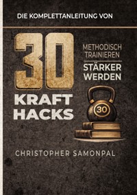 30 Kraft Hacks - Christopher Samonpal - ebook