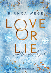 Love or Lie - Wege Bianca - ebook