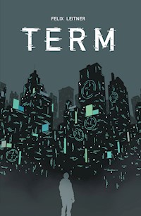 TERM - Felix Leitner - ebook