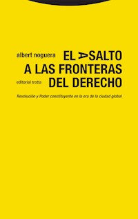 El asalto a las fronteras del Derecho - Albert Noguera - ebook