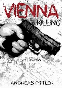 Vienna killing... - Andreas Pittler - ebook