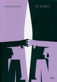 Euforia - Mastalerz Justyna - książka