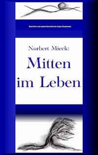 Mitten im Leben - Norbert Mieck - ebook