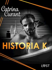 Historia K. – Dark Trans-Erotica - Catrina Curant - ebook