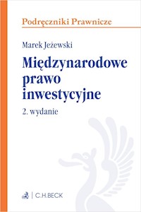Międzynarodowe prawo inwestycyjne - Marek Jeżewski - książka