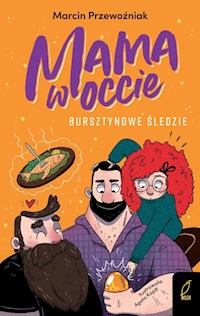 Mama w occie Tom 2 Bursztynowe śledzie - Marcin Przewoźniak - książka