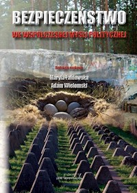 Bezpieczeństwo we współczesnej myśli politycznej -  - książka