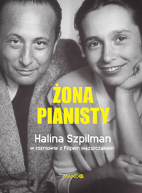 Żona pianisty - Halina Szpilman, Filip Mazurczak - ebook + książka