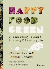 Happy food green - Ekstedt Niklas, Ennart Henrik - książka