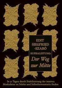 Supraleitung: Der Weg zur Mitte - Edit Siegfried-Szabó - ebook