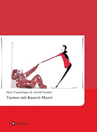 Turnen mit Knurri-Murri - Sissy Vogelsinger - ebook