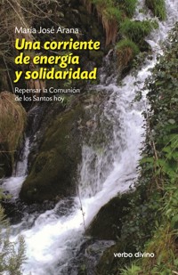 Una corriente de energía y solidaridad - María José Arana Benito del Valle - ebook