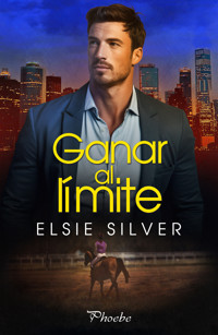 Ganar al límite - Elsie Silver - ebook