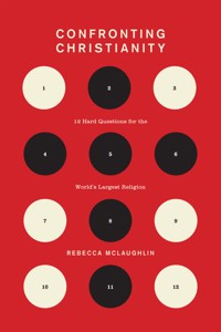 Confronting Christianity - Rebecca McLaughlin - ebook
