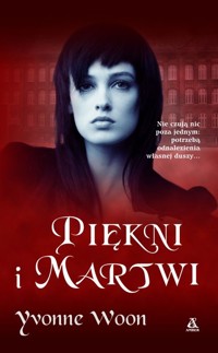Piękni i martwi - Woon Yvonne - książka