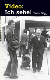 Video: Ich sehe! - Heinz Nigg - ebook
