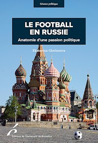 Le football en Russie - Ekaterina Gloriozova - ebook