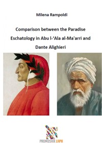 Comparison between Paradise Eschatology in al-Ma'arri and Dante Alighieri - Milena Rampoldi - ebook