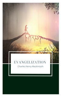 Evangelization - Charles Henry Mackintosh - ebook