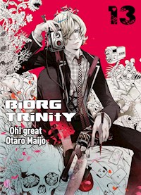 Biorg Trinity, Band 13 - Otaro Maijo - ebook