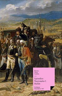 Episodios nacionales I. Bailén - Benito Pérez Galdós - ebook