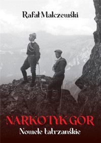 Narkotyk gór - Rafał Malczewski - książka
