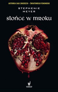 Słońce w mroku - Stephenie Meyer - książka