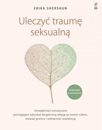 Uleczyć traumę seksualną - Shershun Erika - książka