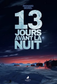 13 jours avant la nuit - Morel Richard - ebook