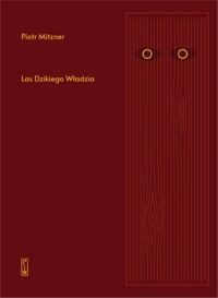 Las Dzikiego Władzia - Mitzner Piotr - książka