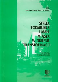Strefa podmiejska i małe miasta w okresie transformacji -  - książka