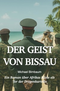 Der Geist von Bissau - Michael Birnbaum - ebook