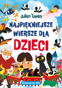 Najpiękniejsze wiersze dla dzieci - Julian Tuwim - ebook + książka