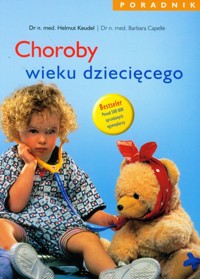 Choroby wieku dziecięcego Poradnik - Keudel Helmut, Capelle Barbara - książka