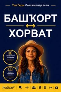 The Language Guide for Travelers - Bashkir to Croatian - YouGuide - ebook