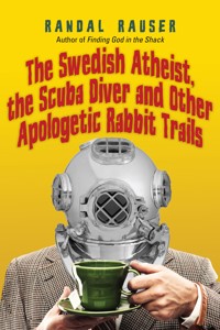 The Swedish Atheist, the Scuba Diver and Other Apologetic Rabbit Trails - Randal Rauser - ebook